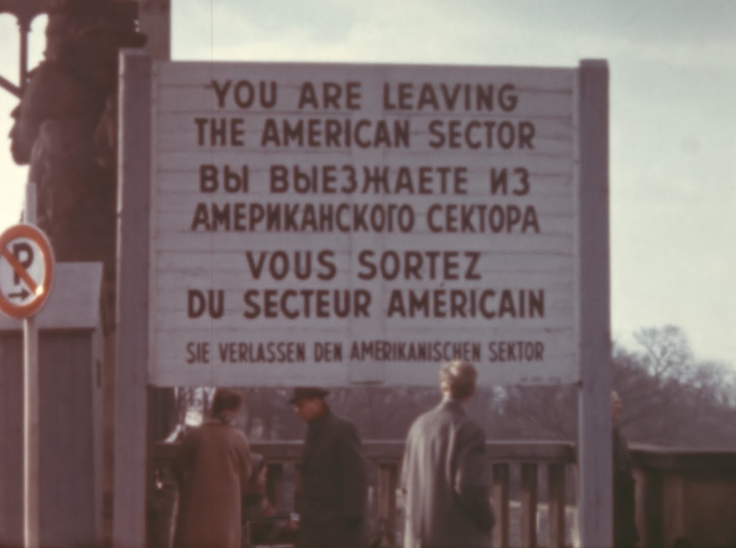 "You are leaving the American sector" sign in West Berlin in the 1960s